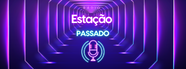 Rádio Estação Passado